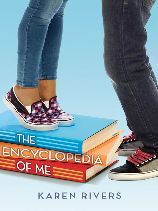 Title details for The Encyclopedia of Me by Karen Rivers - Available